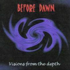 Before Dawn : Visions from the Depth